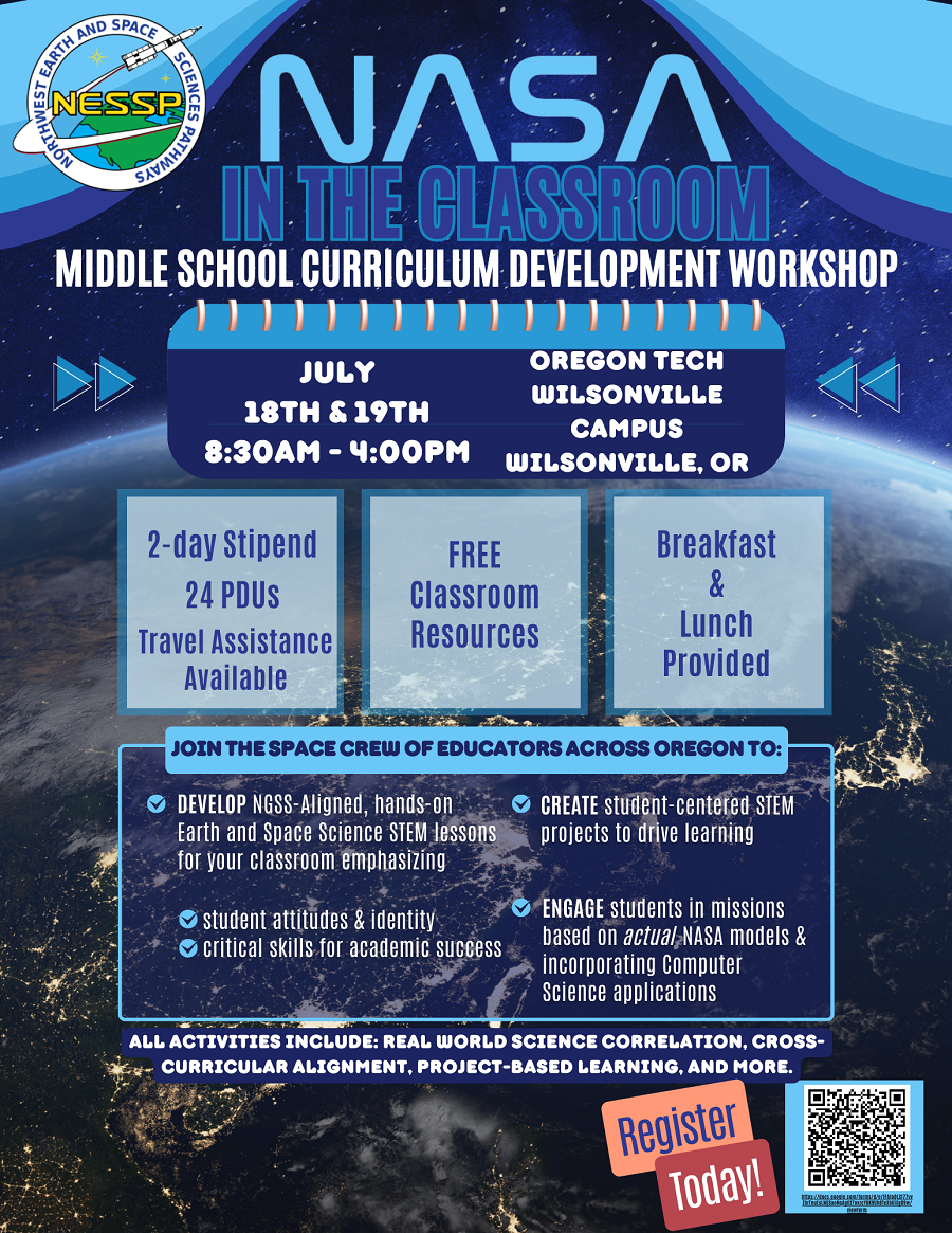 NASA in the classroom middle school curriculum development workshop July 18 and 19, 2024 at Oregon Tech Wilsonville Campus